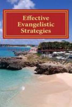 Paperback Effective Evangelistic Strategies Book