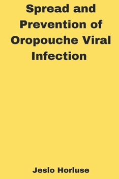 Paperback Spread and Prevention of Oropouche Viral Infection Book