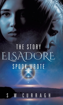 Hardcover The Story Elsadore Spook Wrote Book