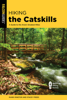 Paperback Hiking the Catskills: A Guide to the Area's Greatest Hikes Book