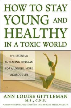 Paperback How to Stay Young and Healthy in a Toxic World Book