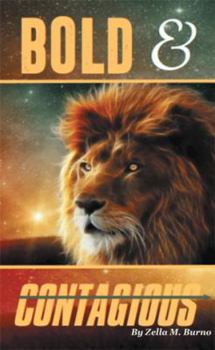 Paperback Bold & Contagious: A Contagious Life in Jesus Book