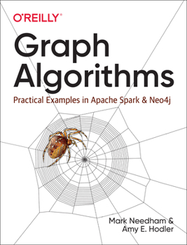 Paperback Graph Algorithms: Practical Examples in Apache Spark and Neo4j Book