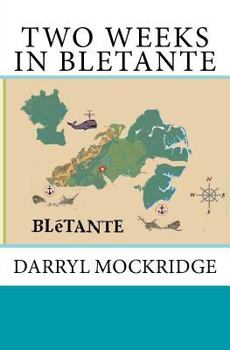 Paperback TWO WEEKS in BLETANTE: nation of industry Book