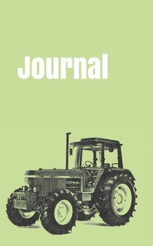 Journal: handy notebook for tractor enthusiasts. 5"x8". 120 pages. (farm equipment)