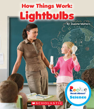 Hardcover Lightbulbs (Rookie Read-About Science: How Things Work) Book