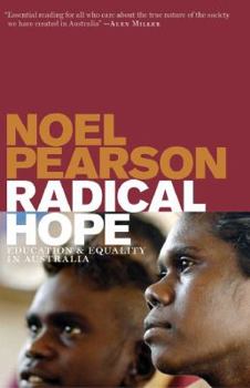 Radical Hope: Education and Equality in Australia - Book #35 of the Quarterly Essay