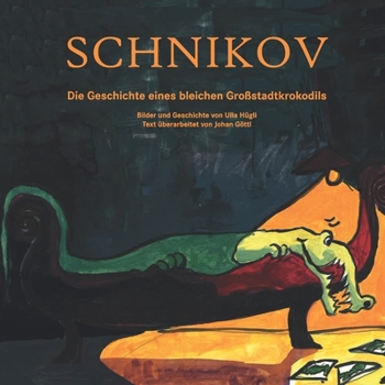 Paperback Schnikov: Die Geschichte eines bleichen Großstadtkrokodils [German] Book