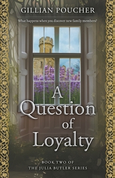 A Question of Loyalty (The Julia Butler Series)