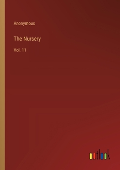 Paperback The Nursery: Vol. 11 Book