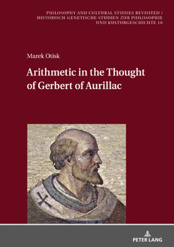 Hardcover Arithmetic in the Thought of Gerbert of Aurillac Book