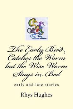 The Early Bird Catches the Worm But the Wise Worm Stays in Bed: Early and Late Stories