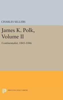 James K. Polk, Volume II: Continent - Book #2 of the James K. Polk