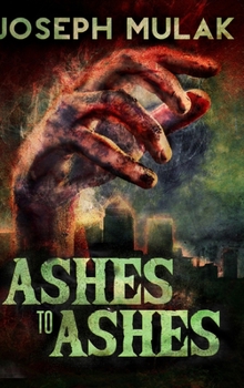 Hardcover Ashes to Ashes: Clear Print Hardcover Edition Book