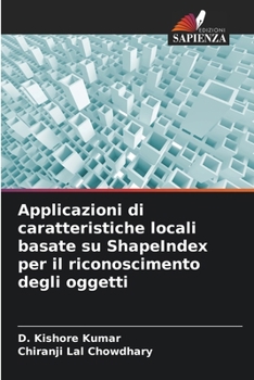 Paperback Applicazioni di caratteristiche locali basate su ShapeIndex per il riconoscimento degli oggetti [Italian] Book