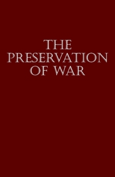 Paperback The Preservation of War: Third Edition Book
