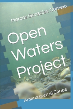 Paperback Open Waters Project: Amenaza en el Caribe [Spanish] Book