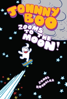 Hardcover Johnny Boo Zooms to the Moon (Johnny Boo Book 6) Book