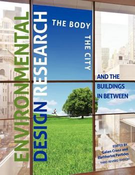 Paperback Environmental Design Research: The Body, the City, and the Buildings in Between Book