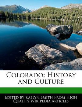 Colorado : History and Culture