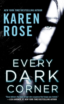 Every Dark Corner - Book #18 of the Romantic Suspense