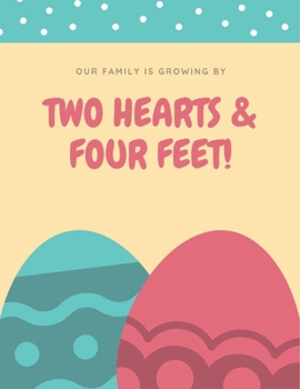 Paperback Our Family Is Growing By Two Hearts & Four Feet: Wide Ruled Notebook Gift For a Future Doctor, Perfect for any Midwife, Obstetrician, Gynecologist. Book