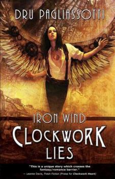 Paperback Clockwork Lies: Iron Wind Book