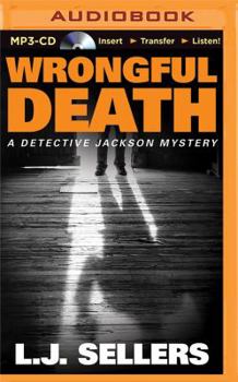 Wrongful Death - Book #10 of the Detective Jackson Mystery