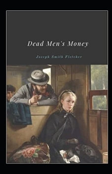 Paperback Dead Men's Money Annotated Book