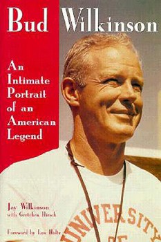 Hardcover Bud Wilkinson: An Intimate Portrait of an American Legend Book