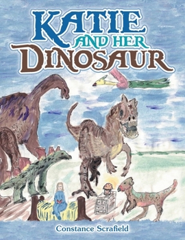 Paperback Katie and Her Dinosaur Book