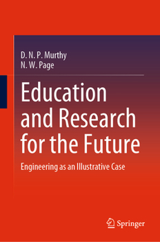 Hardcover Education and Research for the Future: Engineering as an Illustrative Case Book