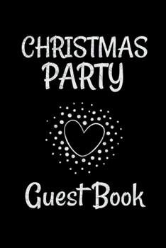 Paperback Christmas Party Guest Book: Awesome Guest Comments Book For Christmas Party Book