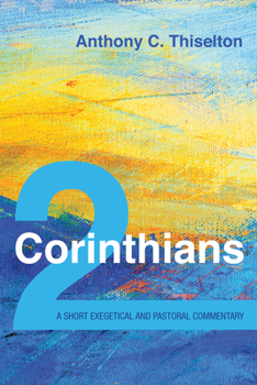 Paperback 2 Corinthians: A Short Exegetical and Pastoral Commentary Book
