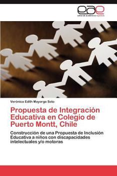 Paperback Propuesta de Integración Educativa en Colegio de Puerto Montt, Chile [Spanish] Book