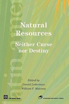 Paperback Natural Resources, Neither Curse nor Destiny Book