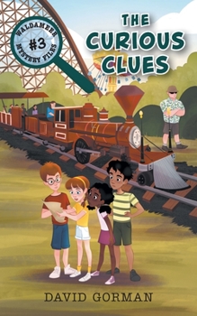 The Curious Clues - Book #3 of the Waldameer Mystery Files