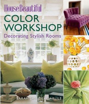 Hardcover House Beautiful Color Workshop: Decorating Stylish Rooms Book
