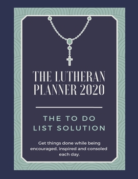 Paperback The Lutheran Planner 2020: The TO DO List Solution Book