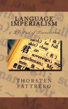 Paperback Language Imperialism & The End of Translation Book