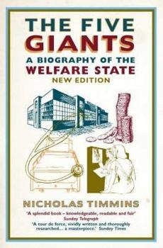 Paperback The Five Giants: A Biography of the Welfare State Book