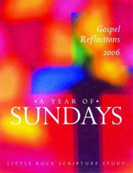 Paperback A Year of Sundays: Gospel Reflections 2006 Book