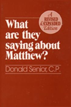 Paperback What Are They Saying about Matthew? Revised and Expanded Edition Book