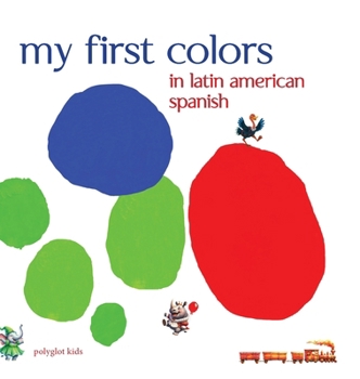 Hardcover My First Colors in Latin American Spanish Book