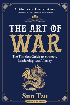 Paperback The Art of War: The Timeless Guide to Strategy, Leadership, and Victory Book