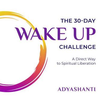 Audio CD The 30-Day Wake Up Challenge: A Direct Way to Spiritual Liberation Book