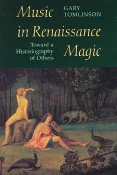 Paperback Music in Renaissance Magic: Toward a Historiography of Others Book