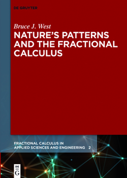 Hardcover Nature's Patterns and the Fractional Calculus Book