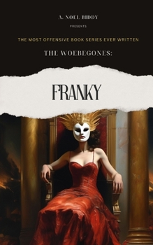 Paperback The Woebegones: Franky Book