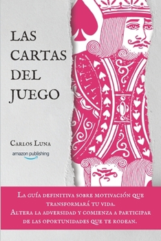 Paperback Las Cartas del Juego: La guía de motivación imprescindible. [Spanish] Book